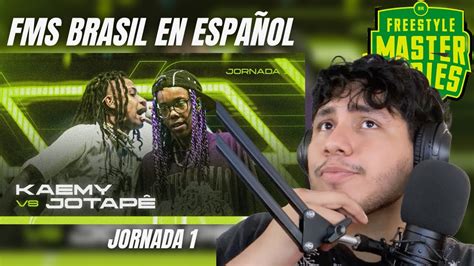 Kaemy Vs Jotape Fms Brasil Subtitulada En Espa Ol Reacci N X Ifan