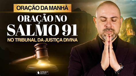 Ora O Da Manh Para Justi A De Deus No Salmo Gra A De Deus Paz E