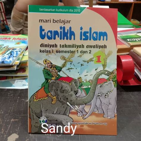 Jual Buku Mari Belajar Tarikh Islam Kelas Dta Diniyah Takmiliyah