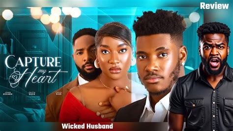 CAPTURE MY HEART MOVIE REVIEW Chidi Dike Faith Duke John Ekanem 2024