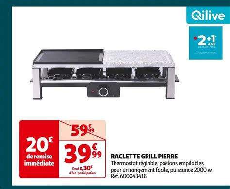 Promo Qilive Raclette Grill Pierre Chez Auchan Supermarch