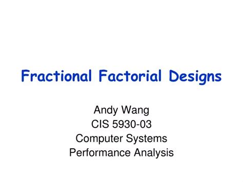 PPT - Fractional Factorial Designs PowerPoint Presentation, free ...