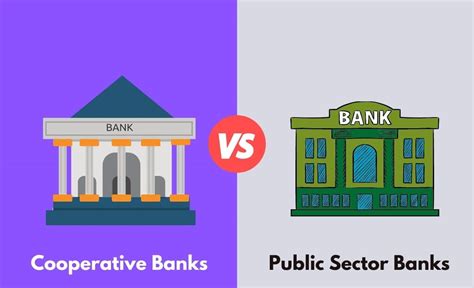 Cooperative Banks Vs Public Sector Banks Whats The Difference With