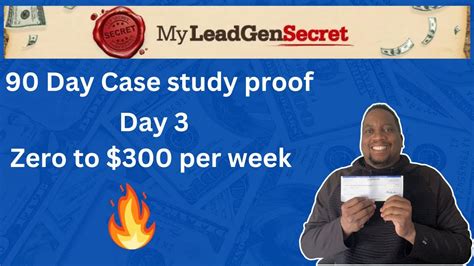 90 Case Study With My Lead Gen Secret Day 4 Start Your Biz With 100