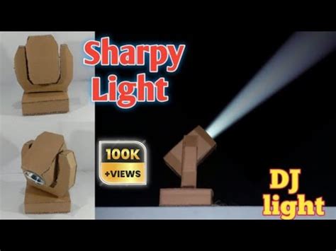 How To Make Sharpy Light Sharpy Light Making At Home Sharpy Light Kaise