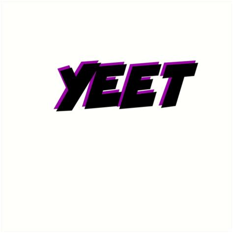 Yeet Art Print By Rcassway03 Redbubble