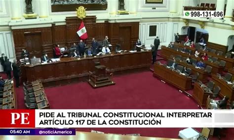 Congreso Pide A Tribunal Constitucional Interpretar El Art Culo De