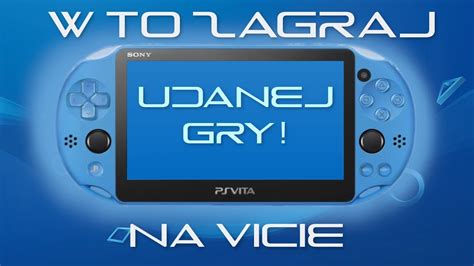 PS Vita Gry Warte Ogrania YouTube