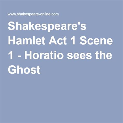 Shakespeares Hamlet Act 1 Scene 1 Horatio Sees The Ghost