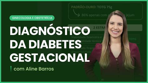 Diagnóstico da diabetes gestacional Cortes de Aulas Ginecologia e