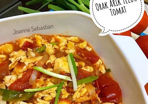 Resep Orak Arik Telor Tomat Oleh Joanne Sebastian Cookpad