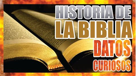 Que Es La Biblia Como Esta Organizada Y Su Historia Datos Curiosos