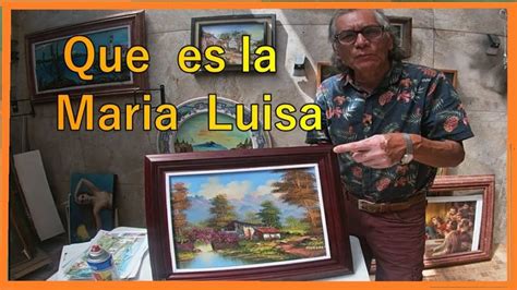 ¿ Qué Es La María Luisa En Un Cuadro Y Para Que Sirbe