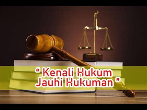 Yuk Kenali Hukum Dan Jauhkan Hukuman YouTube