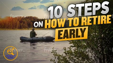 What Is The Procedure For Early Retirement 10 Steps To Retire Early