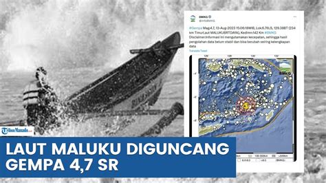 Laut Maluku Barat Daya Diguncang Gempa Sr Info Bmkg Berpusat Di