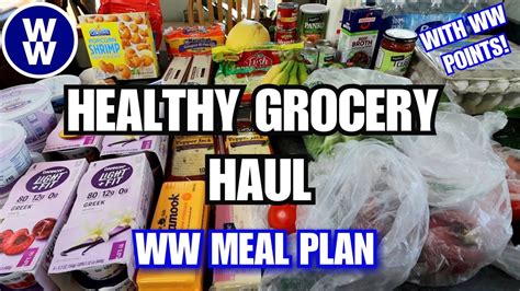 Healthy Ww Grocery Haul For Weight Loss Maintenance Weight Watchers