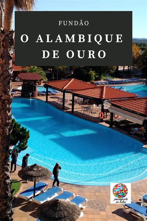 O Alambique de Ouro Resort familiar no Fundão a não perder