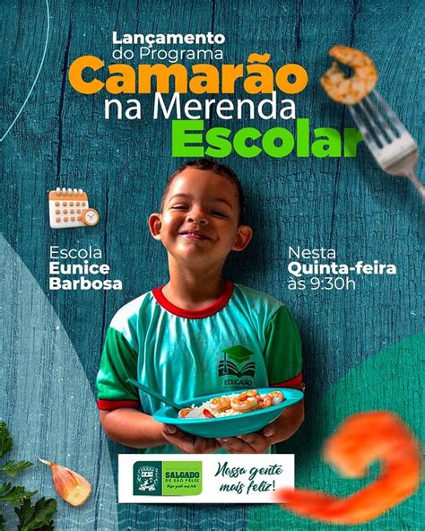 Lan Amento Do Programa Camar O Na Merenda Escolar Prefeitura De