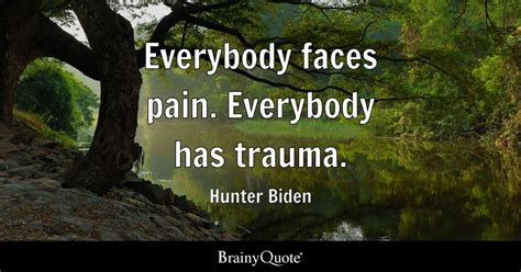 Top 10 Trauma Quotes Brainyquote