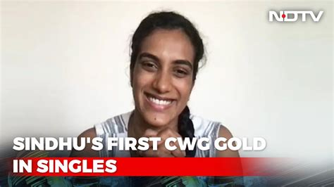 CWG 2022 PV Sindhu Clinches Elusive Singles Gold Medal YouTube