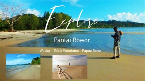 Explore Pantai Rowor Wasior Teluk Wondama YouTube