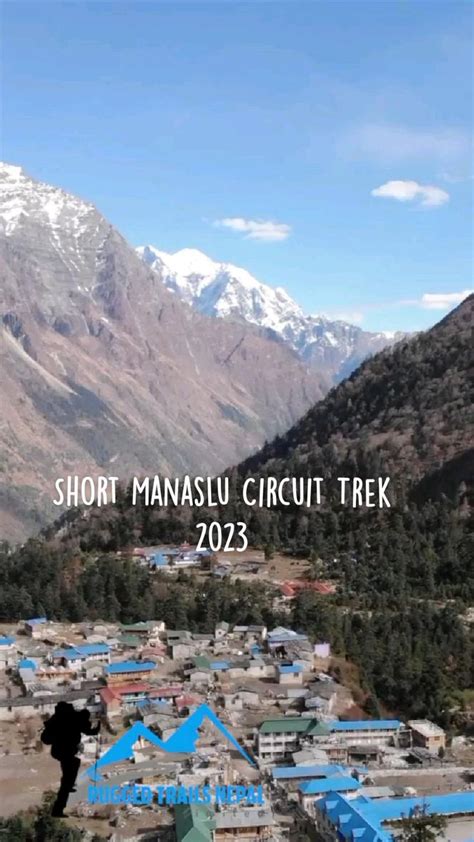 Manaslu Circuit Trekking 16 Days Manaslu Trek Complete Guide With