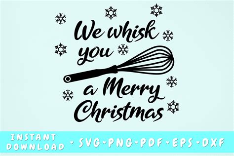 We Whisk You a Merry Christmas Svg By LemonStudioCreations | TheHungryJPEG