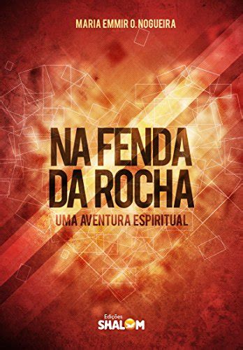 PDF Na Fenda da Rocha Uma aventura espiritual Saraiva Conteúdo