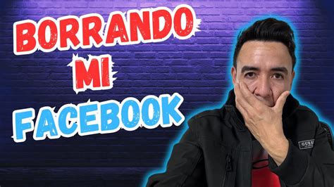 Borrando mi Página de FacebookIncreíble no creerás lo que me paso