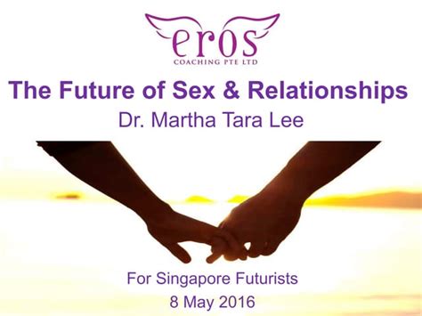 The Future Of Sex And Relationships Ppt