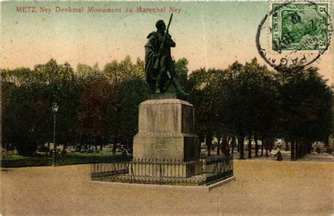 Metz Ney Denkmal Mon Du Marechal Ney Metz Cartorum