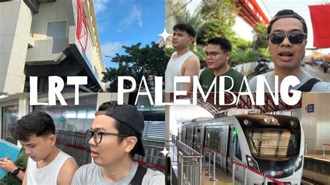 Vlog Cara Naik Lrt Di Palembang Youtube