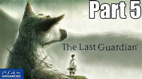 The Last Guardian Gameplay Walkthrough Part No Commentary P Ps