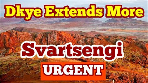 Svartsengi Magma Dyke Extension Continues Iceland Fagradalsfjall