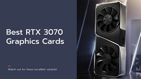 Best NVIDIA RTX 3070 Graphics Cards for Raytracing Enthusiasts