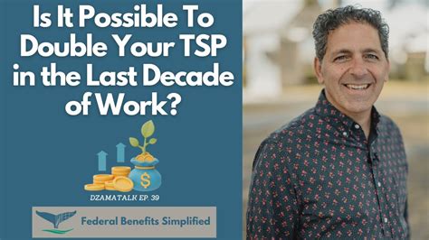 Is It Possible To Double Your Tsp In The Last Decade Of Work