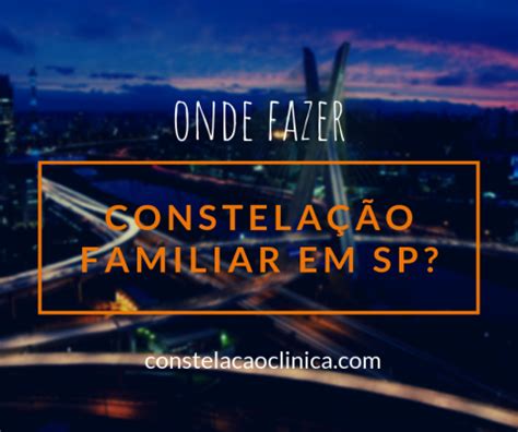 Constelação familiar SP lugares para constelar e fazer curso