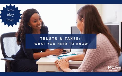 Trusts Taxes What You Need To Know MC Bell Law