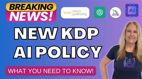 What You Need To Know About Kdp S New Ai Policy A Comprehensive