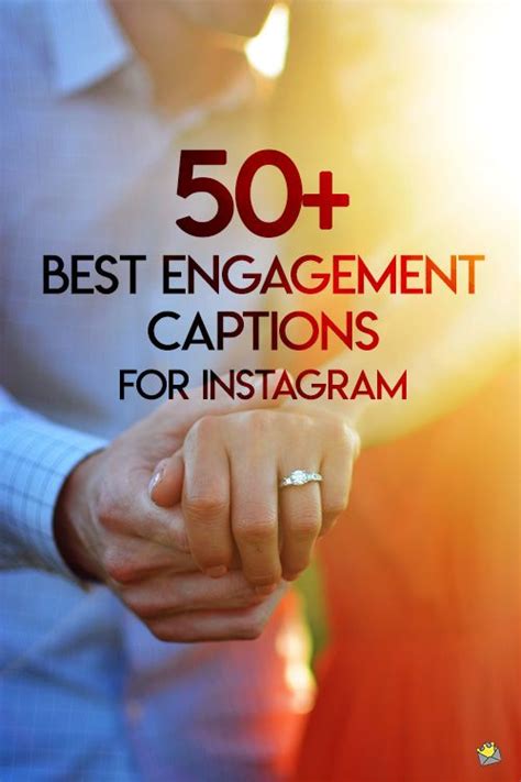 50 Best Engagement Captions For Photos Of A Great Moment Engagement