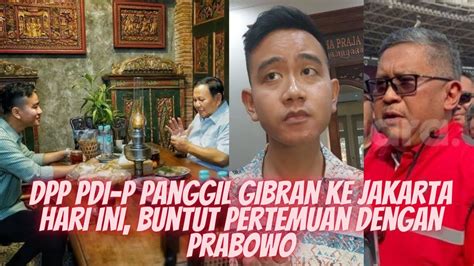 Dpp Pdip Panggil Gibran Ke Jakarta Hari Ini Buntut Pertemuan Dengan