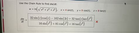 Solved Use The Chain Rule To Find Dw Dt Chegg