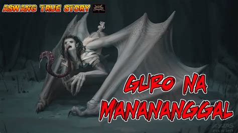 Manananggal Ang GURO Ko True Story Aswang YouTube