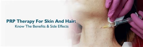 PRP Therapy for Skin & Hair: Benefits and Side Effects