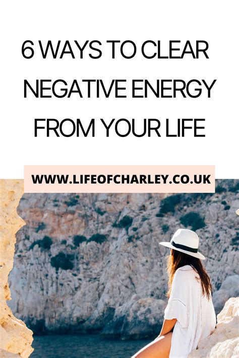 6 Ways To Clear Negative Energy From Your Life Uk In