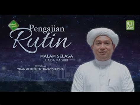 Liverelay Pengajian Tgh M Rasyid Ridha Masjid Ar Raudhah Sei