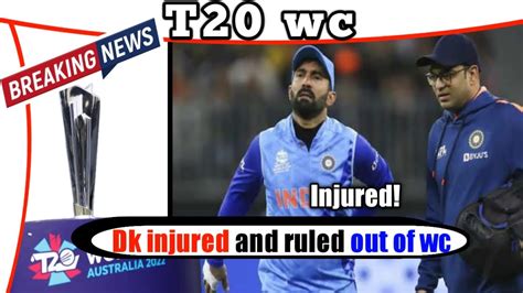 Dinesh Karthik Injury Update Dk Injured Vs Sa T World Cup Youtube