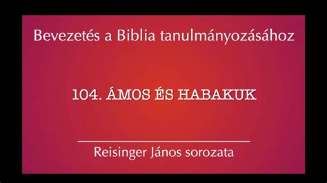 Mos S Habakuk Bevezet S A Biblia Tanulm Nyoz S Hoz Reisinger