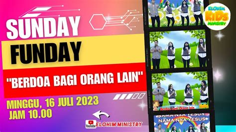 Ibadah Online Sekolah Minggu Sunday Funday Elohim Minggu 16 Juli